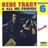 Truck Stop, Vol. 6, Gene Tracy & All His Friends