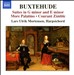 Buxtehude: Suites in G minor & E minor; More Palatino; Courant Zimble