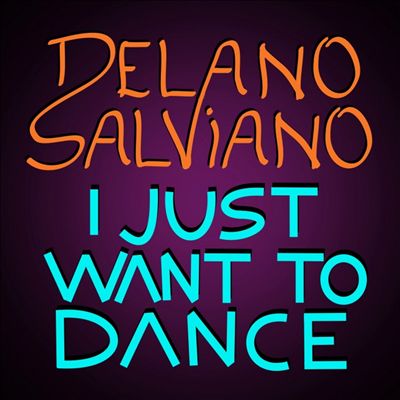 I Just Want to Dance (single)