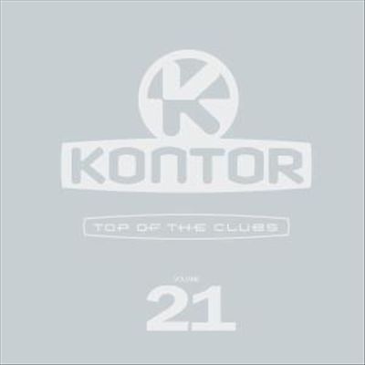 Kontor Top of the Clubs, Vol. 21