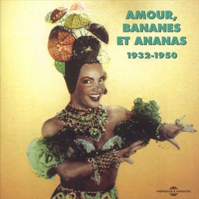 Amour Bananes et Ananas 1932-50