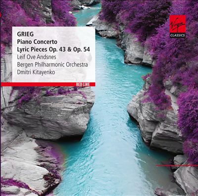 Grieg: Piano Concerto; Lyric Pieces, Opp. 43 & 54