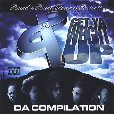 Get Your Weight Up: Da Compilation