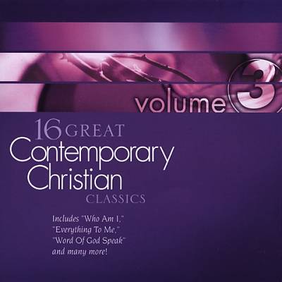 16 Great Contemporary Christian Classics, Vol. 3