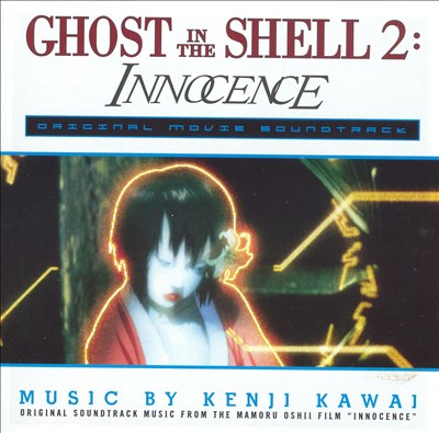 Ghost in the Shell 2: Innocence [Original Soundtrack Music]