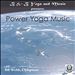 Power Yoga Music: B & B Yoga and Music