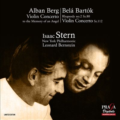 Berg: Violin Concerto; Bartók: Rhapsody no.2 Sz.80; Violin Concerto Sz.112