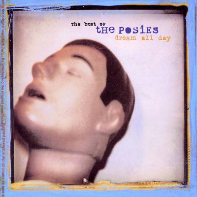 Dream All Day: The Best of the Posies