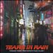 Tears in the Rain: Forsaken Themes From Fantastic Films, Vol. 1