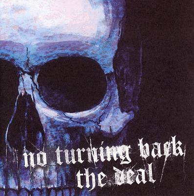 No Turning Back/The Deal [Split CD]