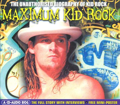 Maximum Kid Rock