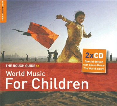 The Rough Guide to World Music for Children