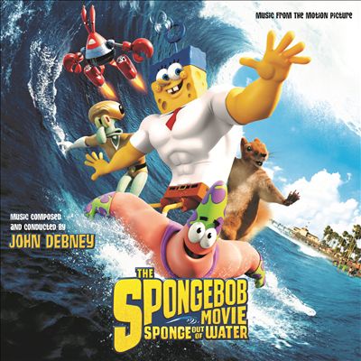 The Spongebob Movie: Sponge Out of Water [Music From The Motion Picture]