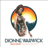 Walk On By: The Very Best of Dionne Warwick