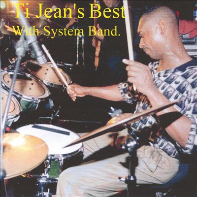 Ti Jean's Best With System Band
