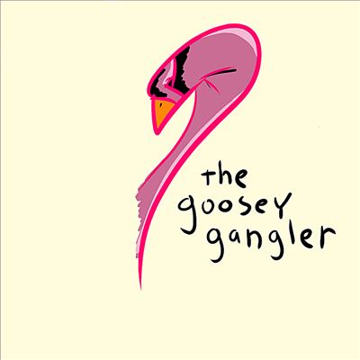 The Goosey Gangler