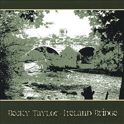 last ned album Becky Taylor - Ireland Bridge