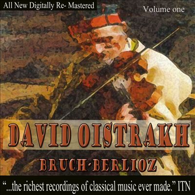 David Oistrakh plays Bruch & Berlioz, Vol. 1