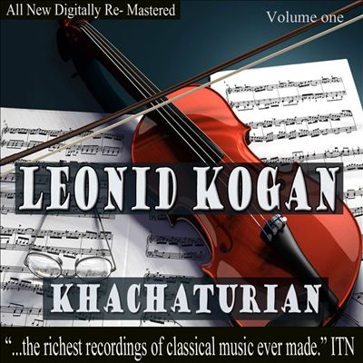 Leonid Kogan, Khachaturian, Vol. 1