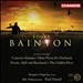 Edgar Bainton: Concerto fantasia; 3 Pieces for Orchestra; The Golden River