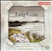 Leighton: Organ Concerto; Concerto for String Orchestra; Symphony for Strings