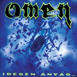 descargar álbum Omen - Idegen Anyag