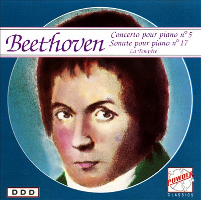 Beethoven: Concerto pour piano No. 5; Sonate pour piano No. 17 "La Tempête"