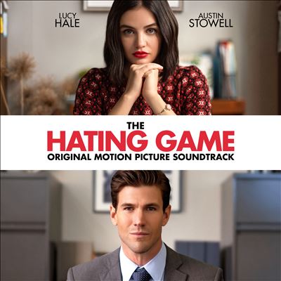 The Hating Game [Original Motion Picture Soundtrack]