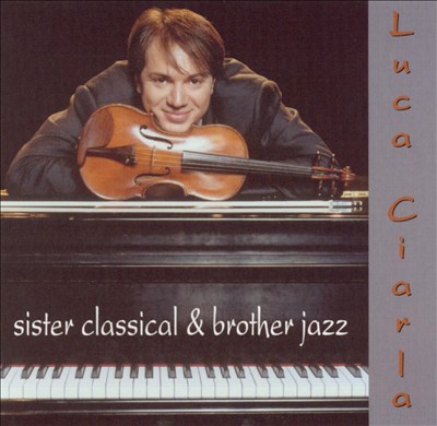 Sister Classical & Brother Jazz