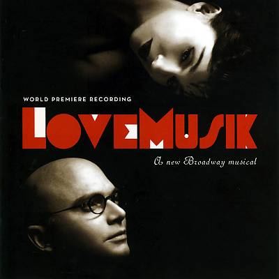 LoveMusik, musical play (based on Weill songs)