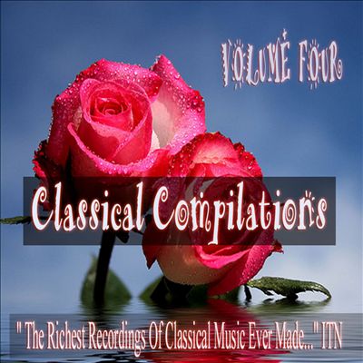 Classical Compilations, Vol. 4