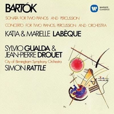Bartók: Sonata for Two Pianos & Percussion; Concerto for Two Pianos, Percussion and Orchestra