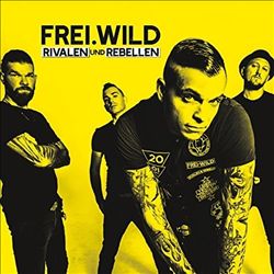télécharger l'album FreiWild - Rivalen Und Rebellen