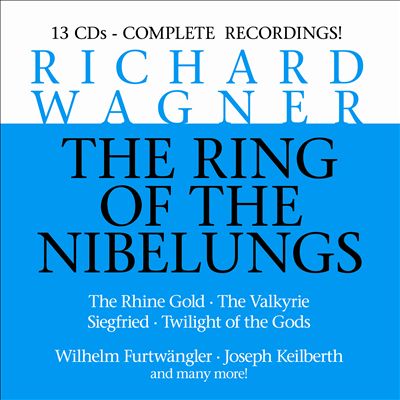 Wagner: The Ring of the Nibelungs