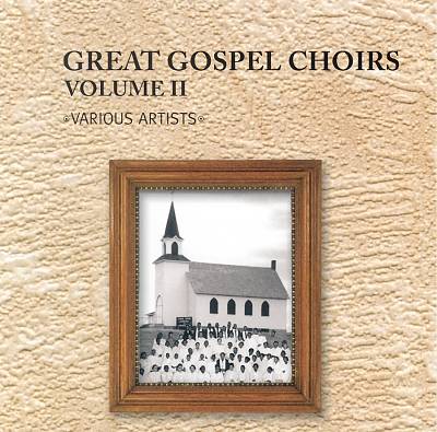 Great Gospel Choirs, Vol. 2