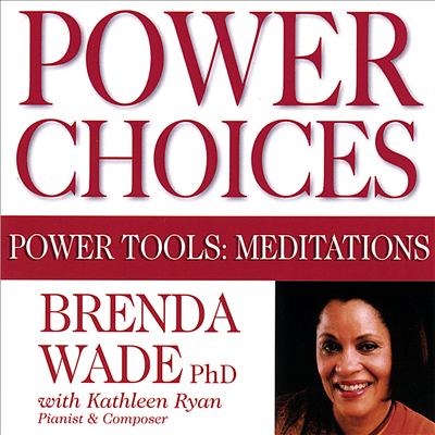 Power Choices - Power Tools: Meditations