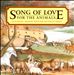 Song of Love for the Animals
