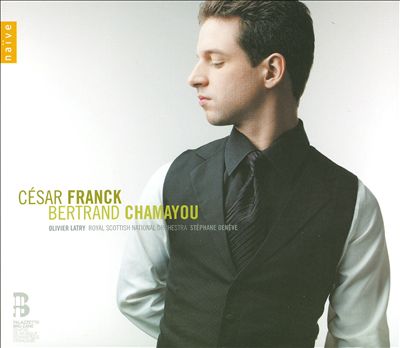 Bertrand Chamayou Plays César Franck