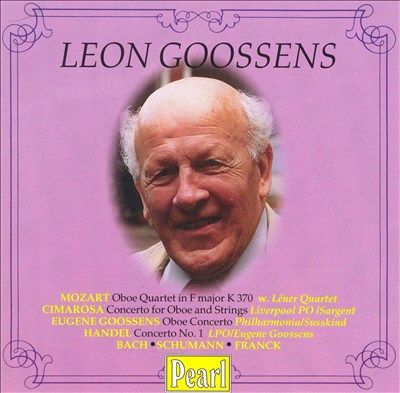 Leon Goossens - A Centenary Tribute