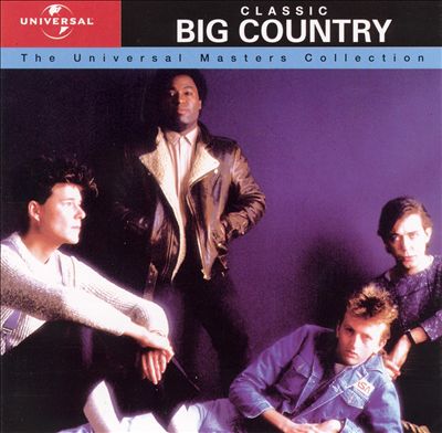 Classic Big Country: The Universal Masters Collection