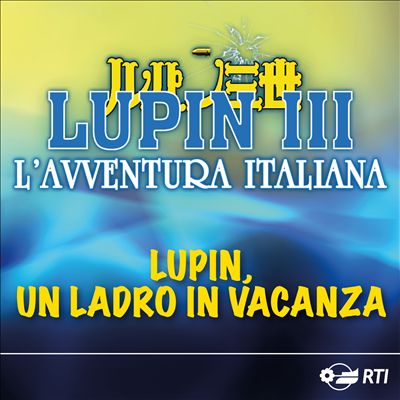 Lupin, Un Ladro in Vacanza