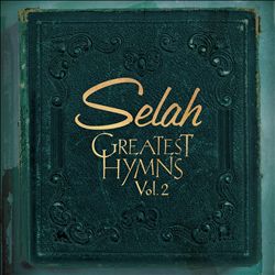 Album herunterladen Selah - Greatest Hymns
