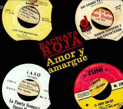 Bachata Roja: Amor Y Amargue