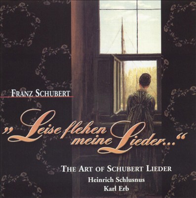 Schubert Lieder: Heinrich Schlusnus; Karl Erb