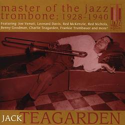 ladda ner album Jack Teagarden - Master Of The Jazz Trombone 1928 1940