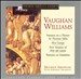 Ralph Vaughan Williams: Fantasie on a Theme by Thomas Tallis; Flos Campi; Five Variants of "Dives and Lazarus"