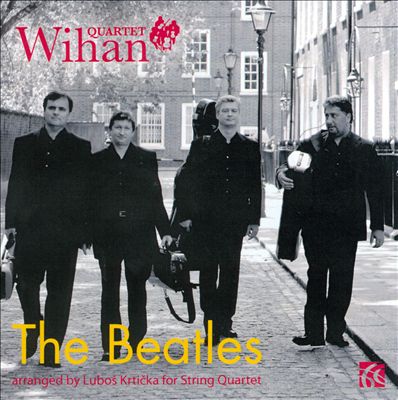 The Wihan Quartet Plays the Beatles