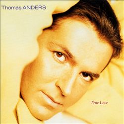 descargar álbum Thomas Anders - True Love