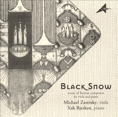 Black Snow: Music by Russian Composers for Viola and Piano