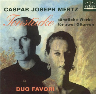 Caspar Joseph Mertz: Tonstücke (Sämtliche Werke für zwei Gitarren)